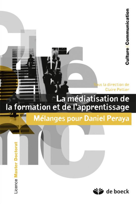 Emprunter La médiatisation de la formation et de l'apprentissage. Mélanges pour Daniel Peraya livre