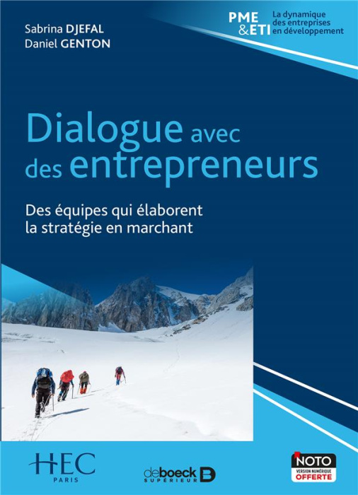Emprunter Dialogue avec des entrepreneurs. Des équipes qui élaborent la stratégie en marchant livre