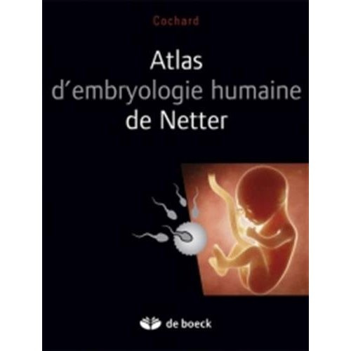 Emprunter Atlas d'embryologie humaine de Netter livre