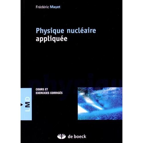 Emprunter Physique nucléaire appliquée. Cours et exercices corrigés livre
