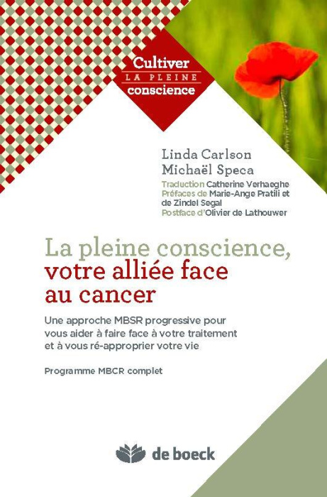 Emprunter La pleine conscience, votre alliée face au cancer. Une approche MBSR progressive pour vous aider à f livre