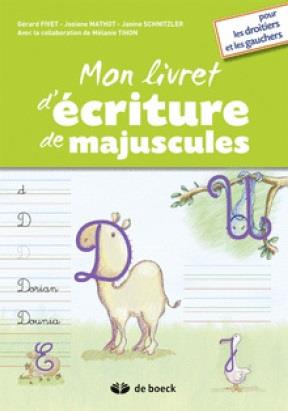 Emprunter Mon livret d'écriture de majuscules pour les droitiers et les gauchers livre