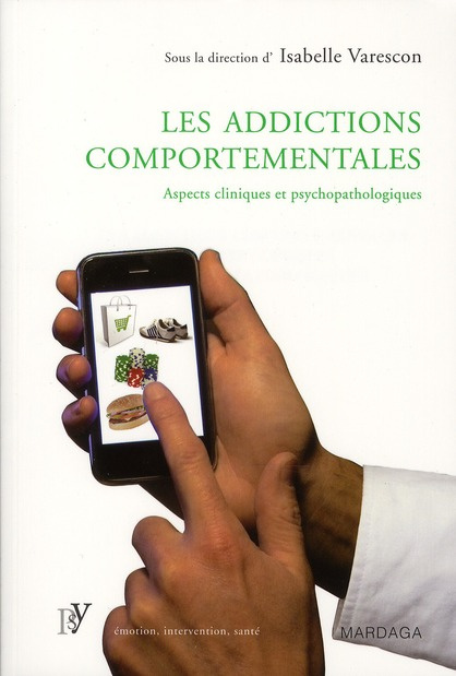 Emprunter Les addictions comportementales. Aspects cliniques et psychopathologiques livre