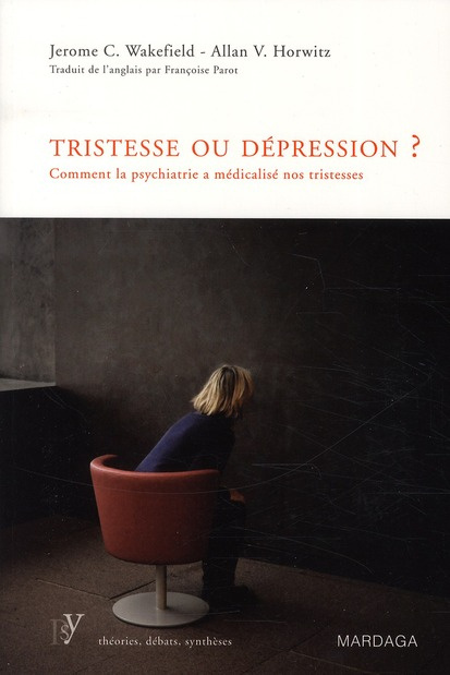 Emprunter Tristesse ou dépression ? Comment la psychiatrie a médicalisé nos tristesses livre