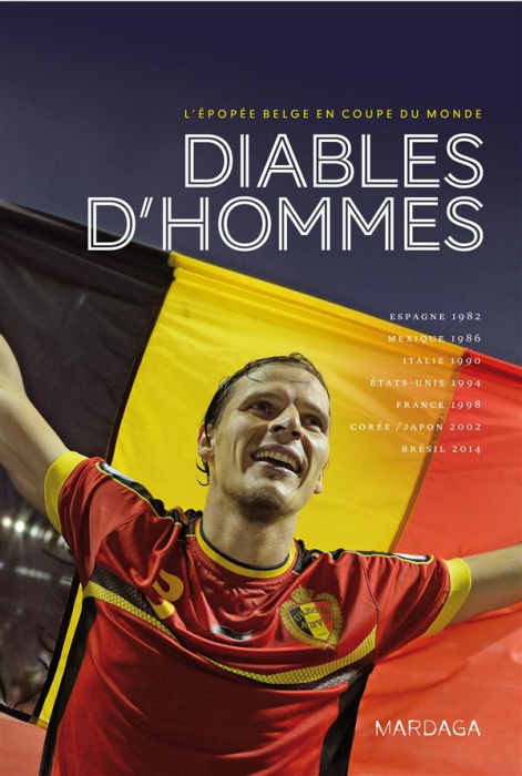 Emprunter DIABLES D'HOMMES L'EPOPEE BELGE EN COUPE DU MONDE livre
