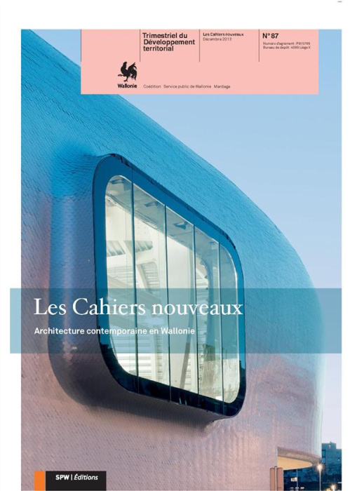 Emprunter Les cahiers nouveaux/87/Architecture contemporaine en Wallonie / Décembre 2013 livre