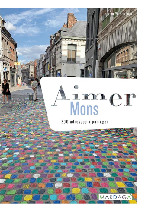 Emprunter Aimer Mons. 200 adresses à partager livre
