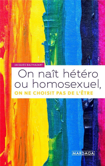 Emprunter On naît hétéro ou homosexuel, on ne choisit pas de l'être livre