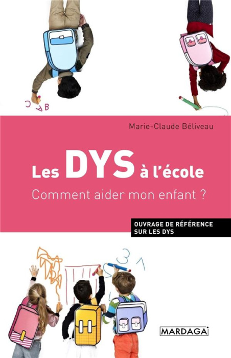 Emprunter Les DYS à l'école. Comment aider mon enfant ? livre