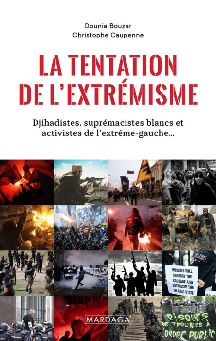 Emprunter La tentation de l'extrémisme. Djihadistes, suprématistes blancs et activistes de l'extrême gauche... livre