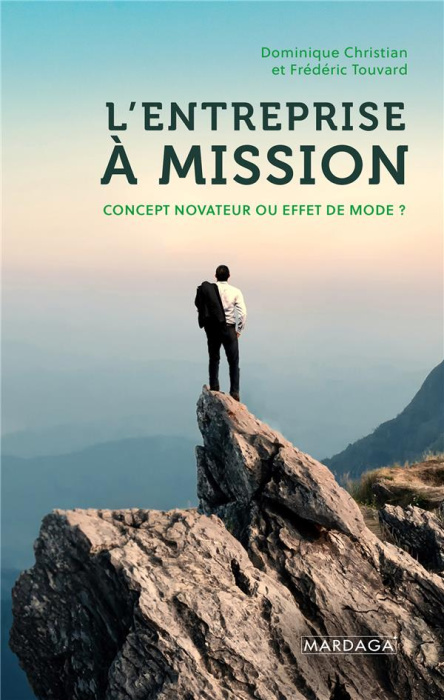 Emprunter L'entreprise à mission. Concept novateur ou effet de mode ? livre