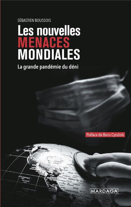 Emprunter Les nouvelles menaces mondiales. La grande pandémie du déni livre