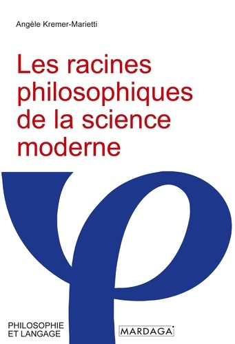 Emprunter Les racines philosophiques de la science moderne livre