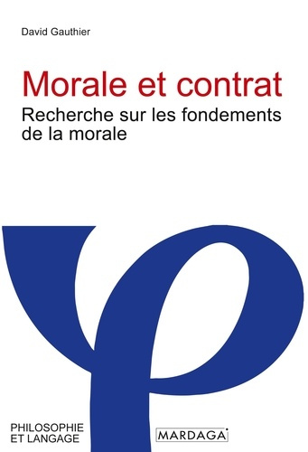 Emprunter Morale et contrat. Recherche sur les fondements de la morale livre