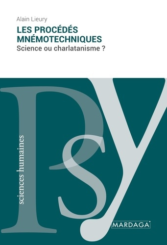 Emprunter Les procédés mnémotechniques. Science ou charlatanisme ? livre