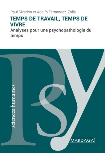 Emprunter Temps de travail, temps de vivre. Analyses pour une psychopathologie du temps livre