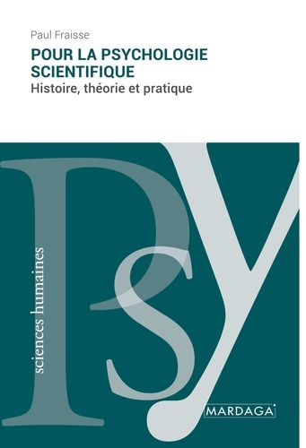 Emprunter Pour la psychologie scientifique. Histoire, théorie et pratique livre