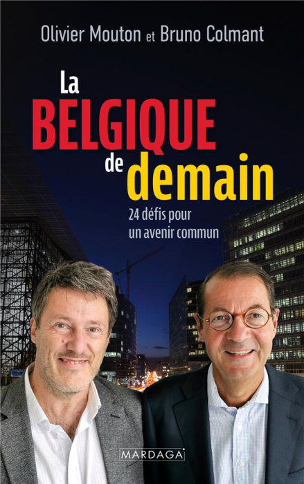 Emprunter La Belgique de demain. 24 défis pour un avenir commun livre