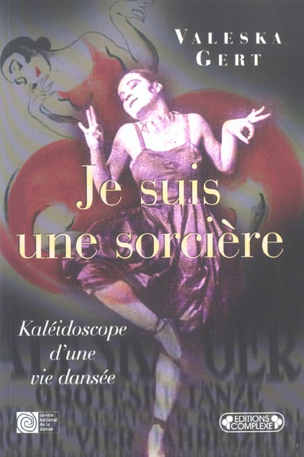 Emprunter Je suis une sorcière. Kaléidoscope d'une vie dansée livre