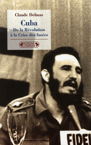 Emprunter Cuba / De la Révolution à la Crise des fusées livre