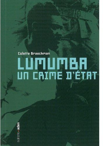 Emprunter Lumumba, un crime d'Etat. Une lecture critique de la Commission parlementaire belge livre