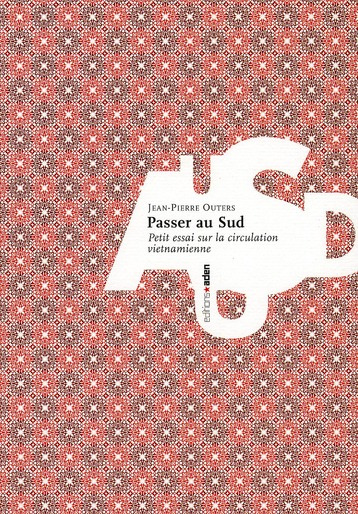 Emprunter Passer au Sud. Petit essai sur la circulation vietnamienne livre