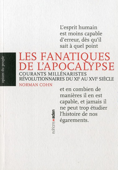 Emprunter Les fanatiques de l'apocalypse. Courants millénaristes révolutionnaires du XIe au XVIe siècle livre