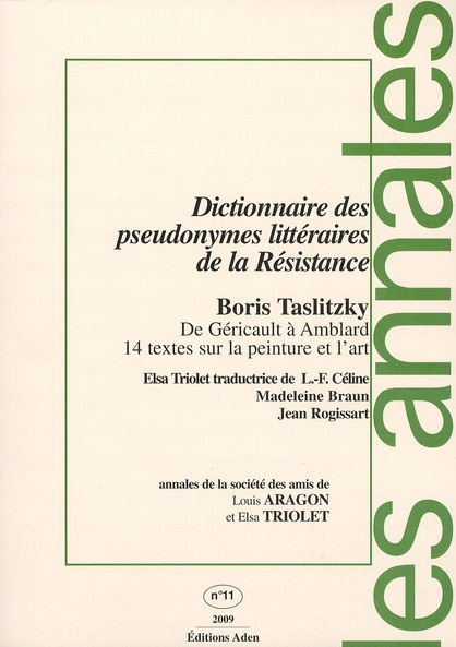 Emprunter Les annales de la société des amis de Louis Aragon et Elsa Triolet N° 11 : Dictionnaire des pseudony livre