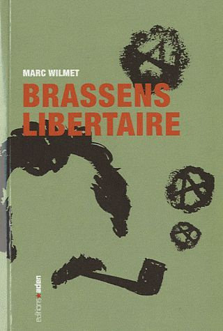 Emprunter Georges Brassens libertaire. La chanterelle et le bourdon livre