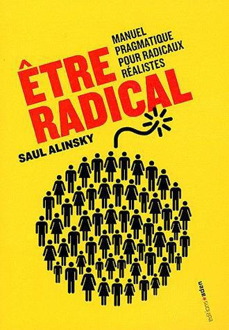 Emprunter Etre radical. Manuel pragmatique pour radicaux réalistes livre