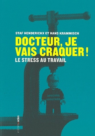 Emprunter Docteur, je vais craquer ! Le stress au travail livre