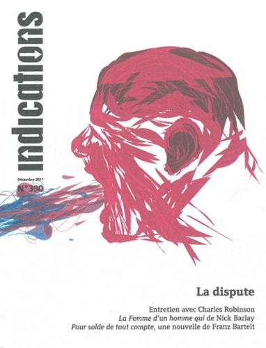 Emprunter Indications N° 390, Décembre 2011 : La dispute livre