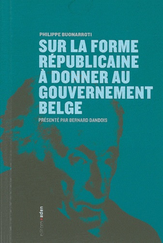 Emprunter Sur la forme republicaine a donner au gouvernement belge livre