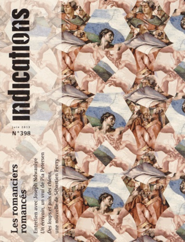 Emprunter Indications N° 398, juin 2013 : Les romanciers romancés livre