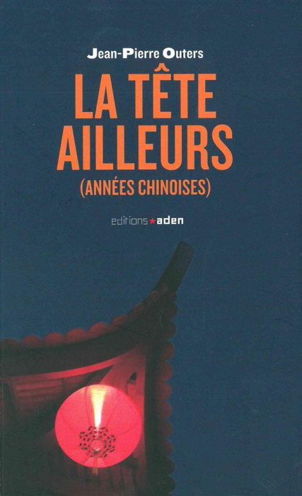 Emprunter La tête ailleurs (années chinoises) livre