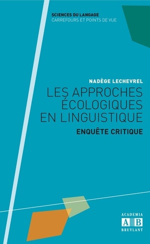 Emprunter Les approches écologiques en linguistique. Enquête critique livre