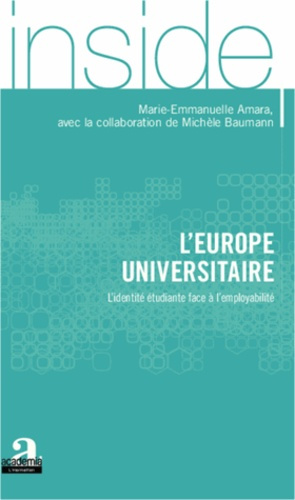 Emprunter L'Europe universitaire. L'identité étudiante face à l'employabilité livre