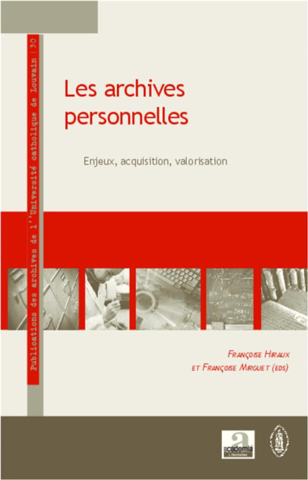 Emprunter Les archives personnelles. Enjeux, acquisition, valorisation livre