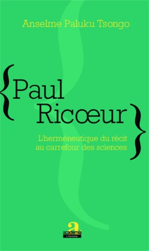 Emprunter Paul Ricoeur. L'herméneutique du récit au carrefour des sciences livre