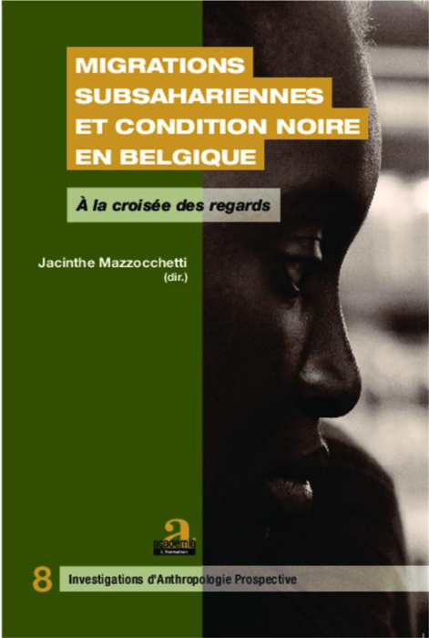 Emprunter Migrations subsahariennes et condition noire en Belgique. A la croisée des regards livre