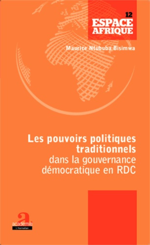 Emprunter Les pouvoirs politiques traditionnels dans la gouvernance démocratique en RDC livre