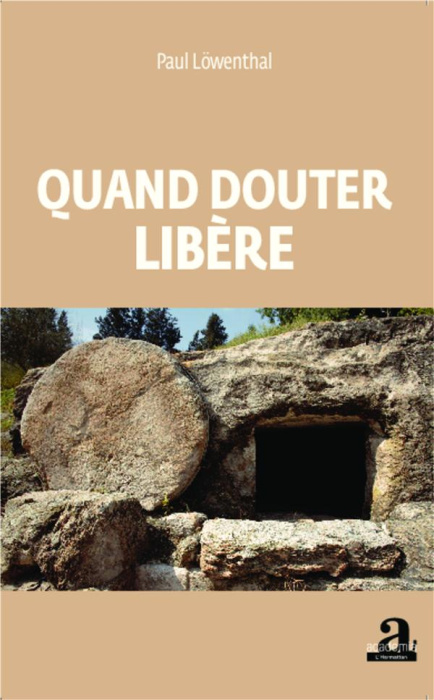 Emprunter Quand douter libère livre
