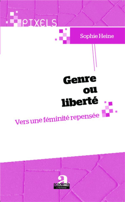Emprunter Genre ou liberté. Vers une féminité repensée livre