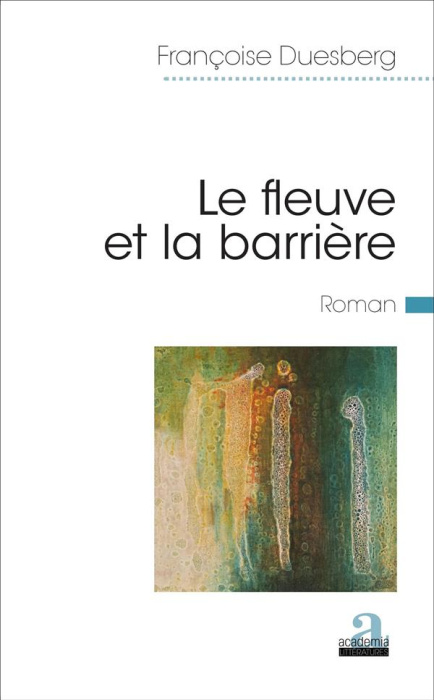 Emprunter Le fleuve et la barrière livre