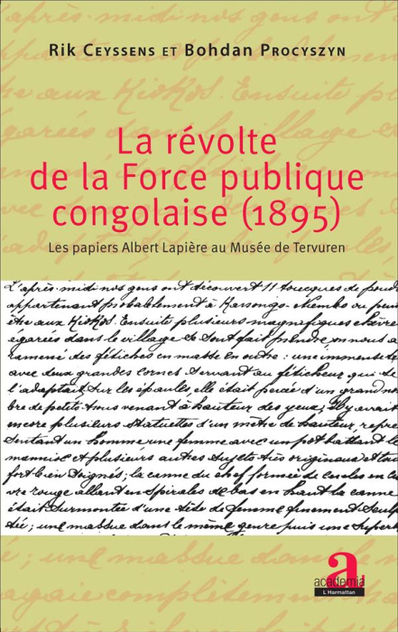 Emprunter La révolte de la force publique congolaise (1895). Les papiers Albert Lapière au Musée de Tervuren livre