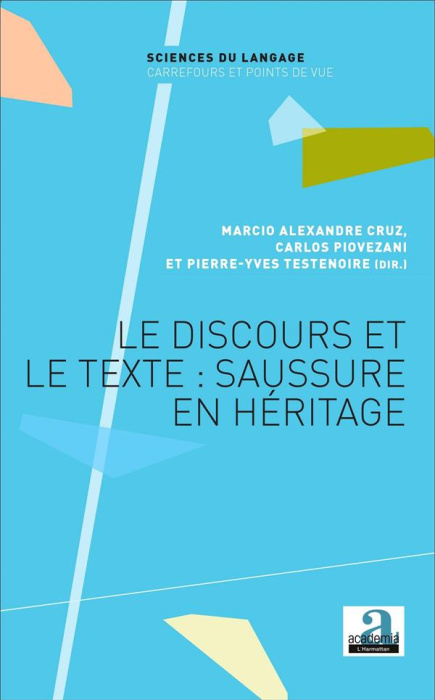 Emprunter Le discours et le texte : Saussure en héritage livre