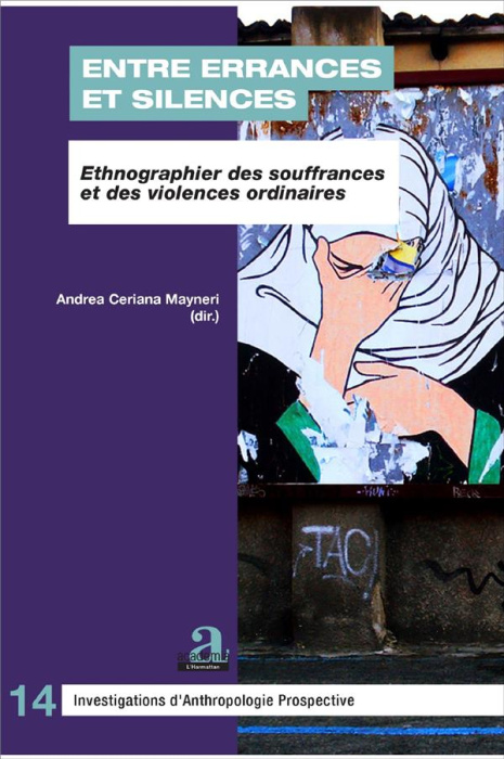 Emprunter Entre errances et silences. Ethnographier des souffrances et des violences ordinaires livre