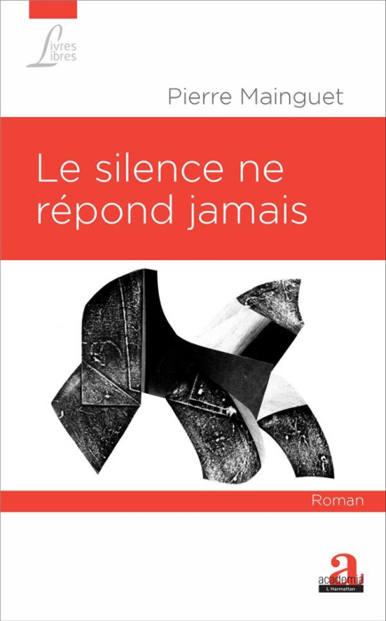Emprunter Le silence ne répond jamais livre