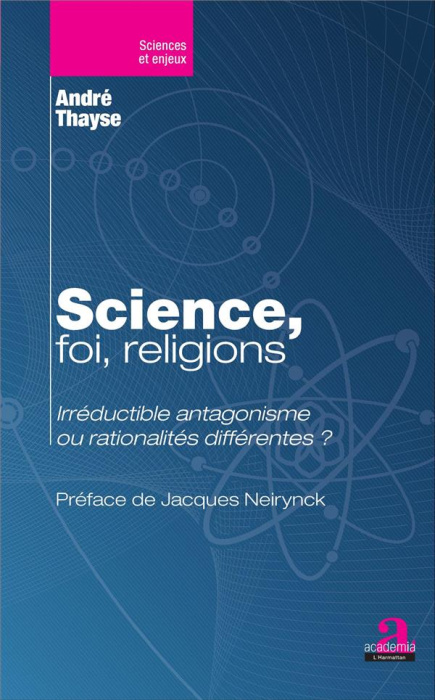 Emprunter Science, foi, religions. Irréductible antagonisme ou rationalités différentes ? livre