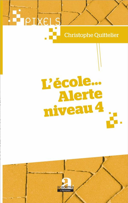 Emprunter L'école... Alerte niveau 4 livre